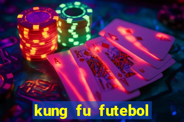 kung fu futebol clube assistir